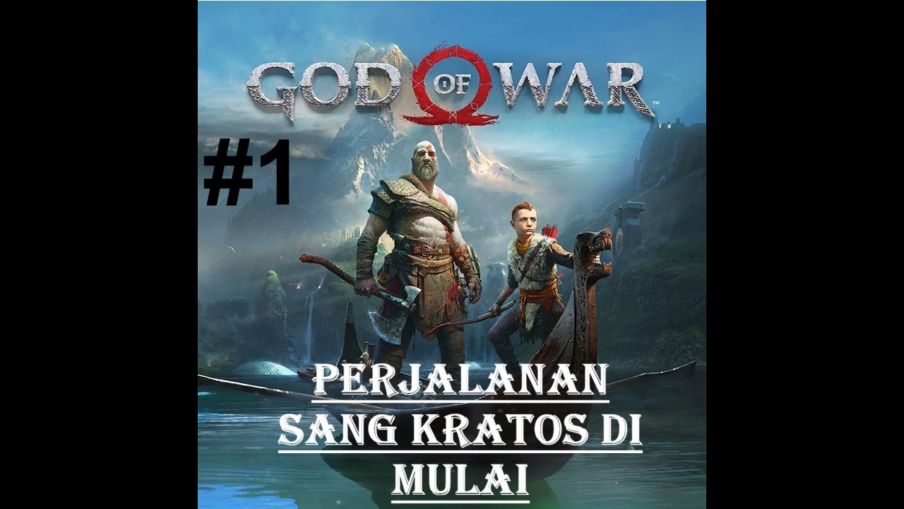 GOD OF WAR SUBTITLE INDONESIA - PERJALANAN KRATOS SANG DEWA PERANG DI MULAI
