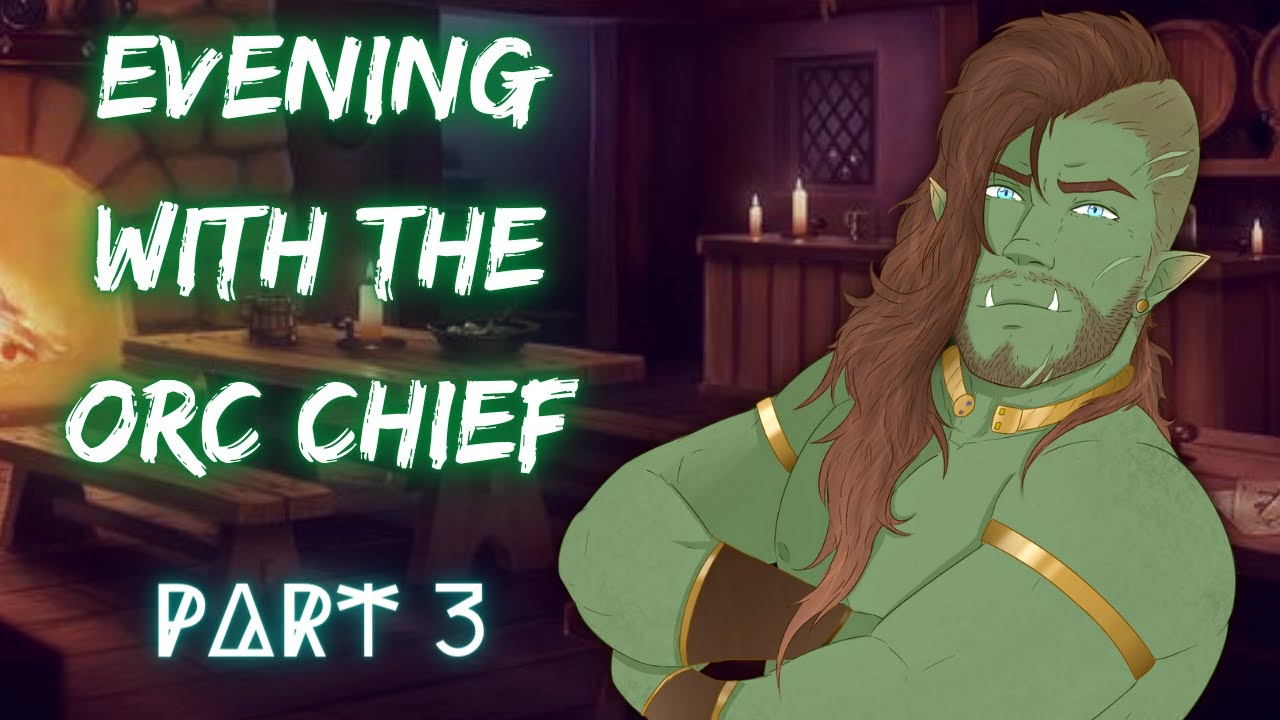 [M4A] Evening with the Orc Chief - Orc x listener - ASMR roleplay (Garrak Steeljaw)