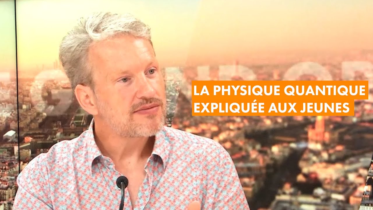 La physique quantique expliquée aux jeunes