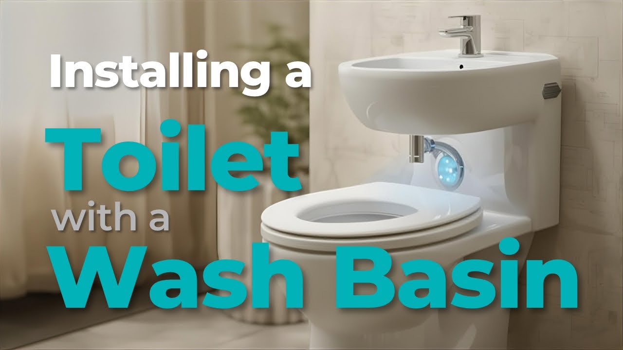 Installing a Toilet with a Built-In Wash Basin_ A Unique Plumbing Setup