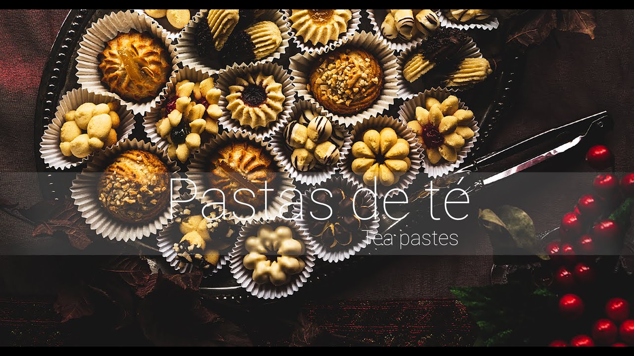 Cómo hacer un surtido de pastas de té - How to make an assorted tea cookies