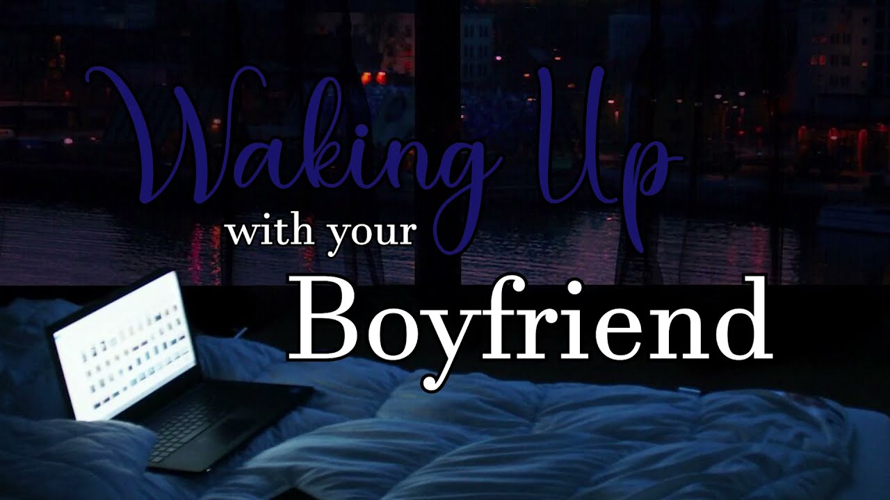 Waking Up With Your Boyfriend | M4A ASMR