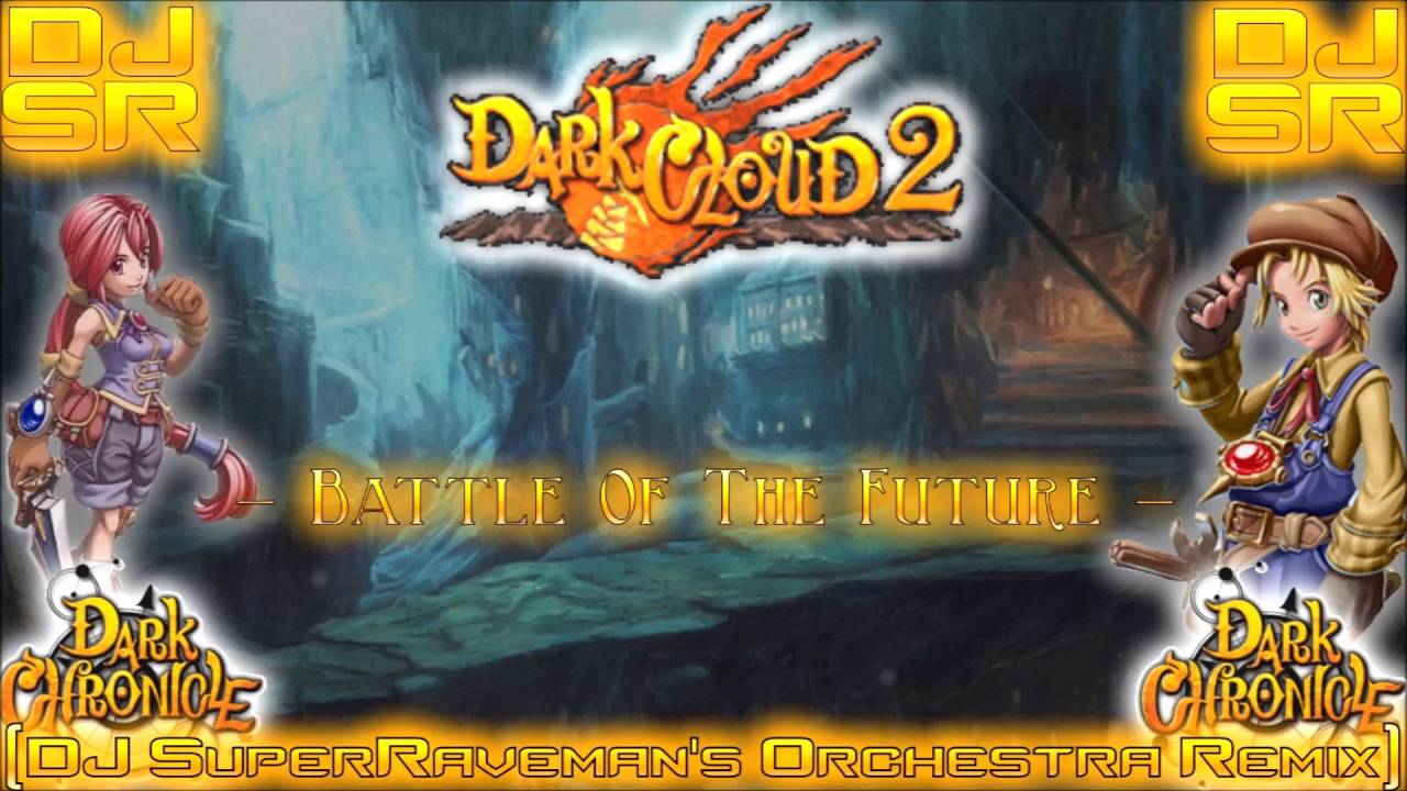 Dark Cloud 2 - Battle Of The Future [DJ SuperRaveman's Orchestra Remix]