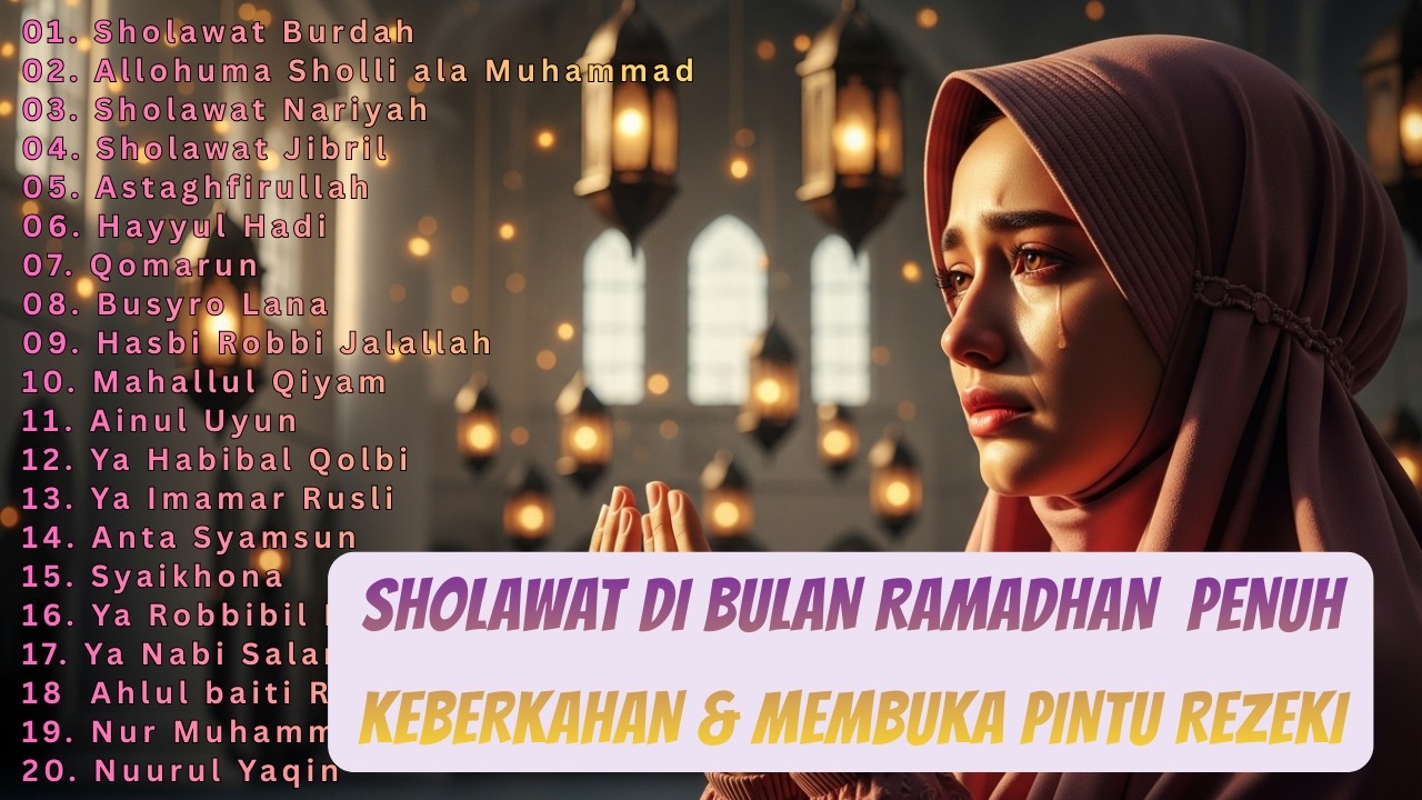 SHOLAWAT BURDAH PENUH KEBERKAHAN DI BULAN RAMADHAN | SHOLAWAT NABI MERDU TERBARU 2026