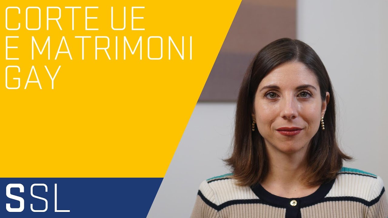 CORTE UE E MATRIMONI TRA PERSONE DELLO STESSO SESSO