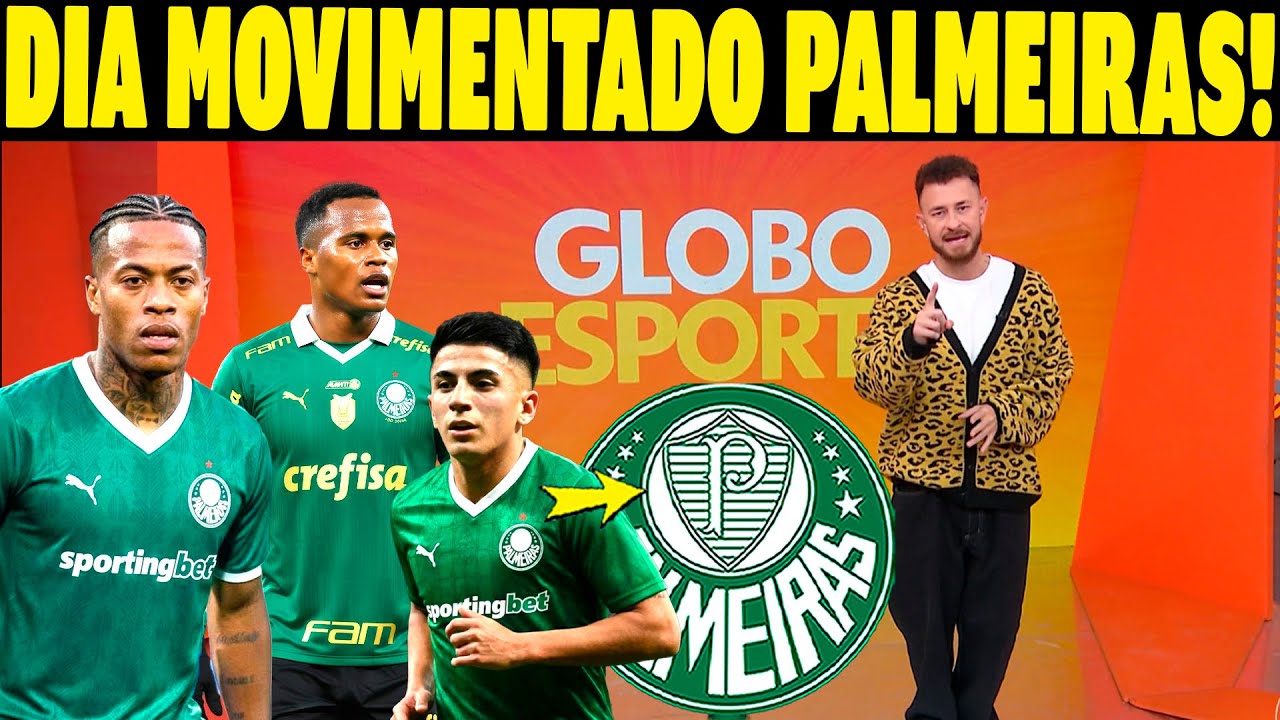 HOJEE! GLOBO ESPORTE PALMEIRAS! EXCELENTE INFORMAÇÃO DO VERDÃO! ÚLTIMAS NOTICIAS PALMEIRAS HOJE!