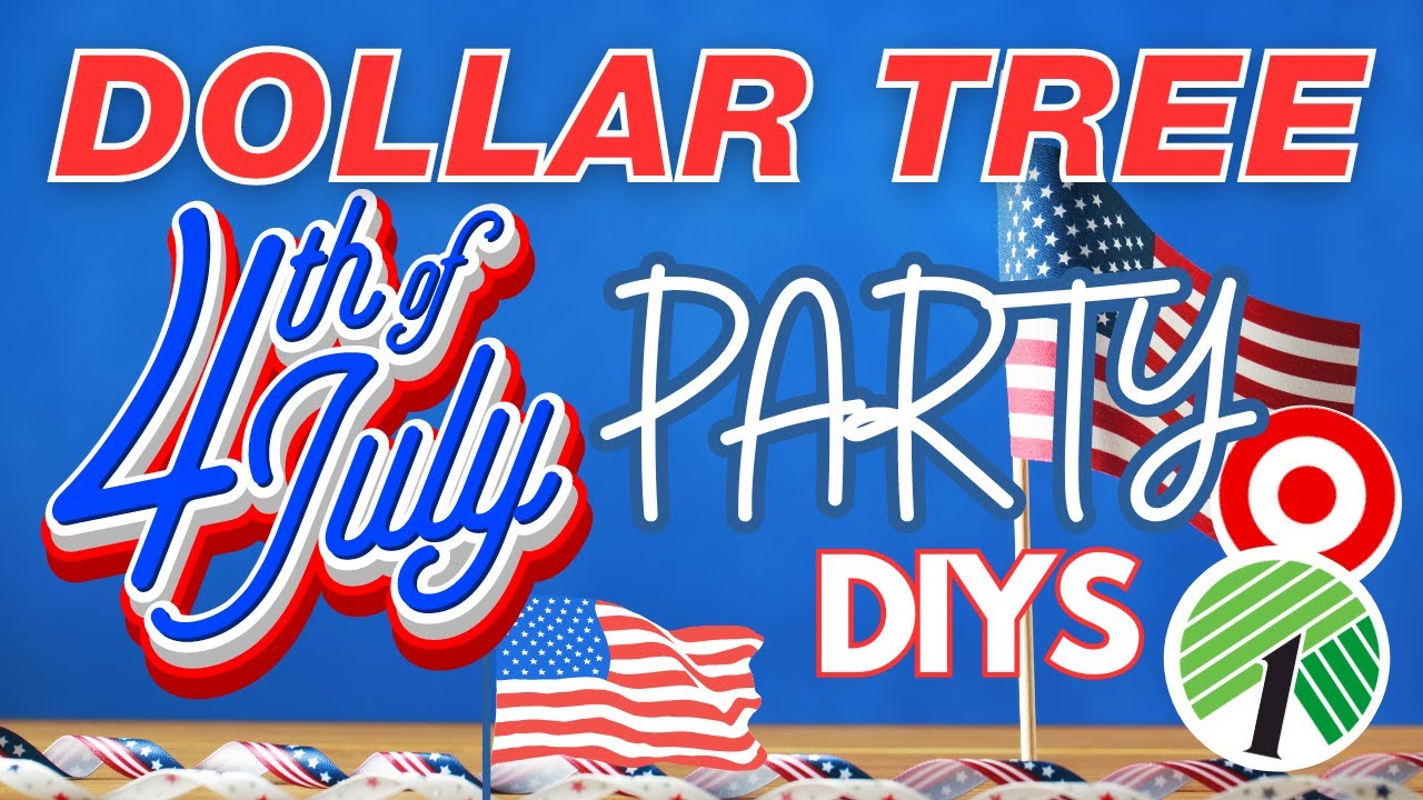 🇺🇸 4th of July Party DIYS! Patriotic DIY with Dollar Tree & Dollar Spot