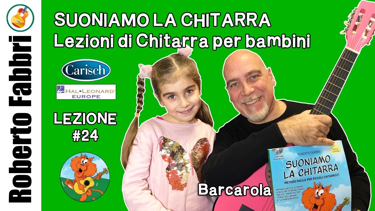 Lezione #24 Barcarola - Suoniamo la Chitarra di Roberto Fabbri