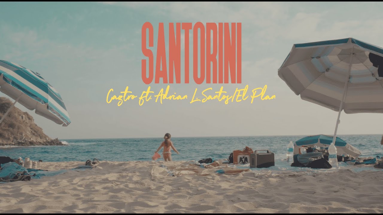 SANTORINI ft. Adrian L. Santos, El Plan (lyric video)
