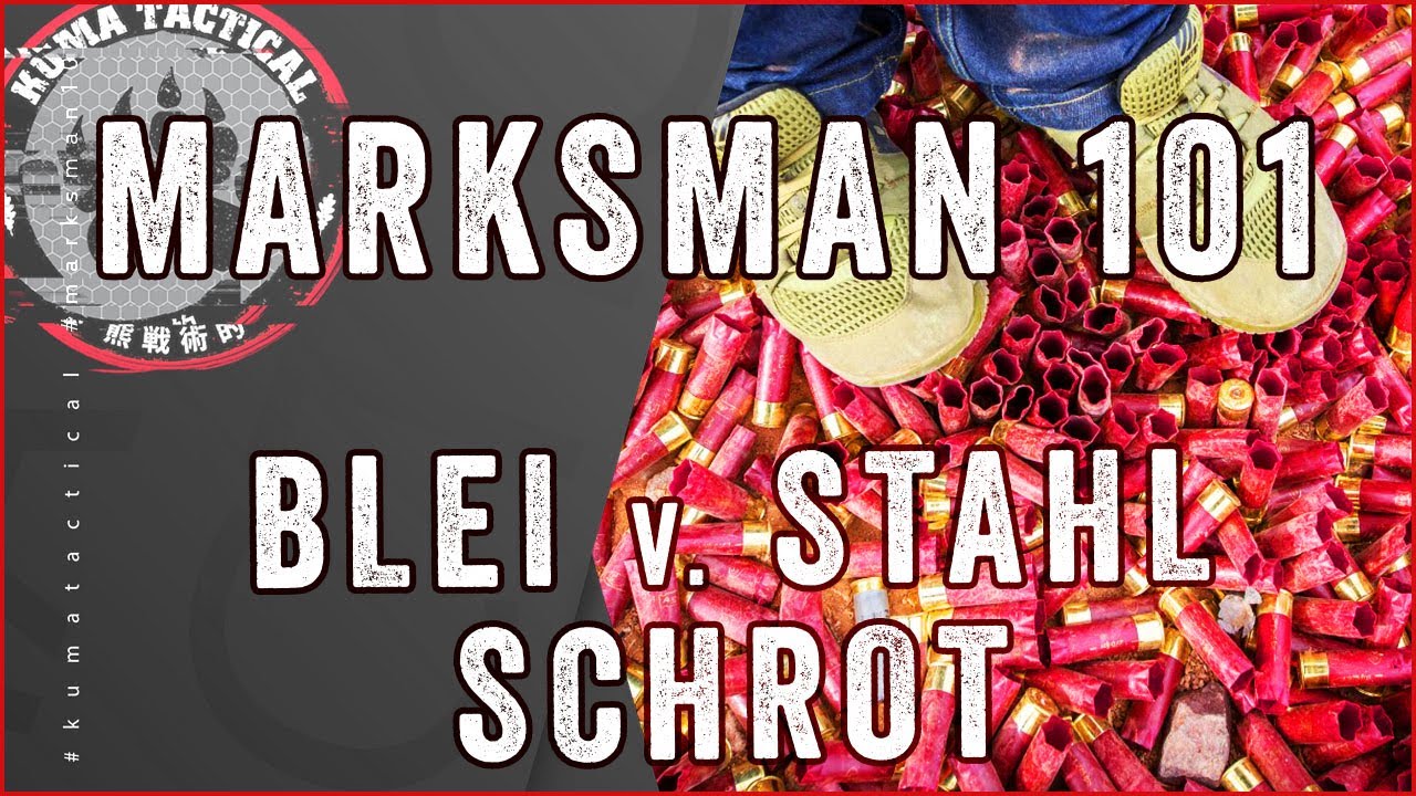 Stahl vs. Blei Schrot oder die M&auml;hr von der Stahllilie - Marksman 101 #4
