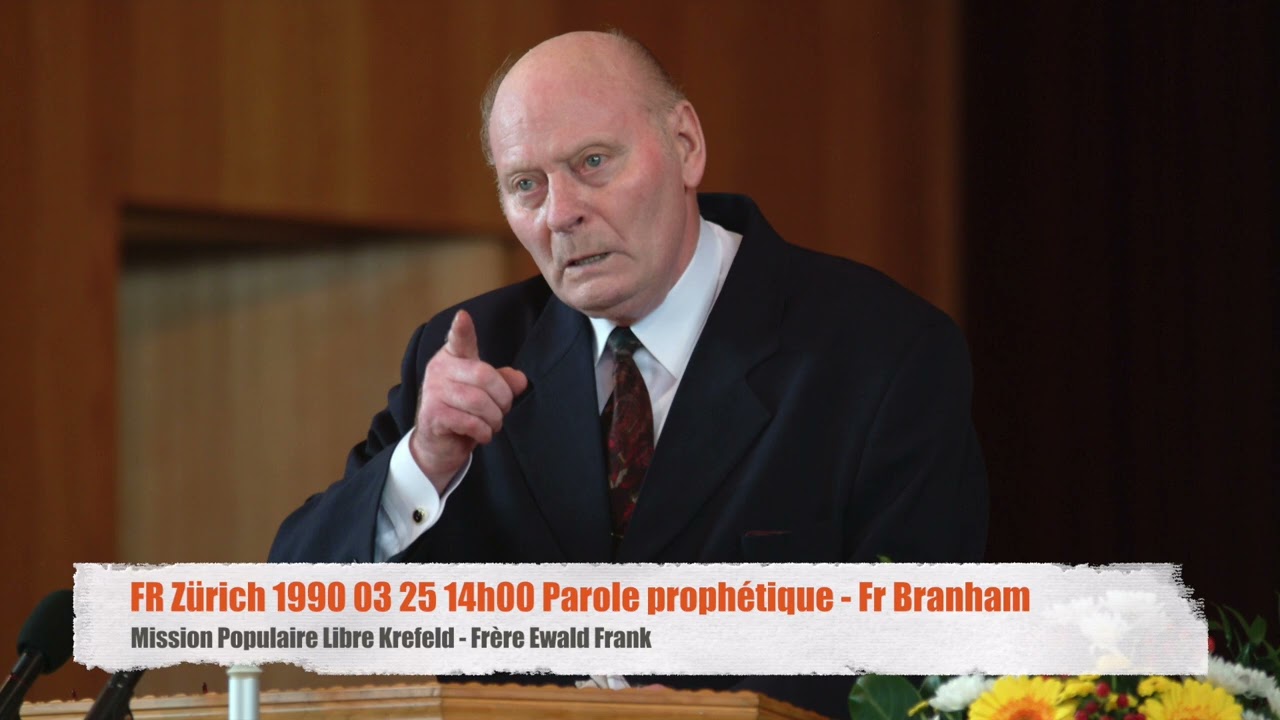 Zürich 1990 03 25 14h00 Parole prophétique - Fr Branham