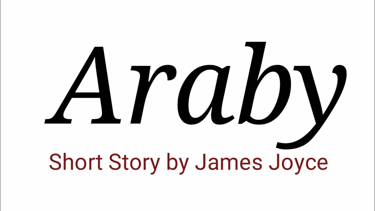 Araby by James Joyce in hindi