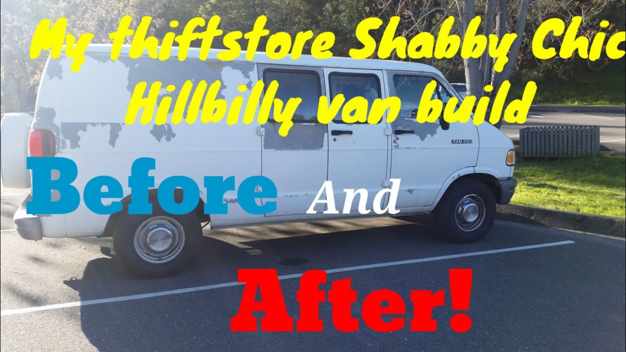 My Shabby Chic Hillbilly Van Build! Before And After!