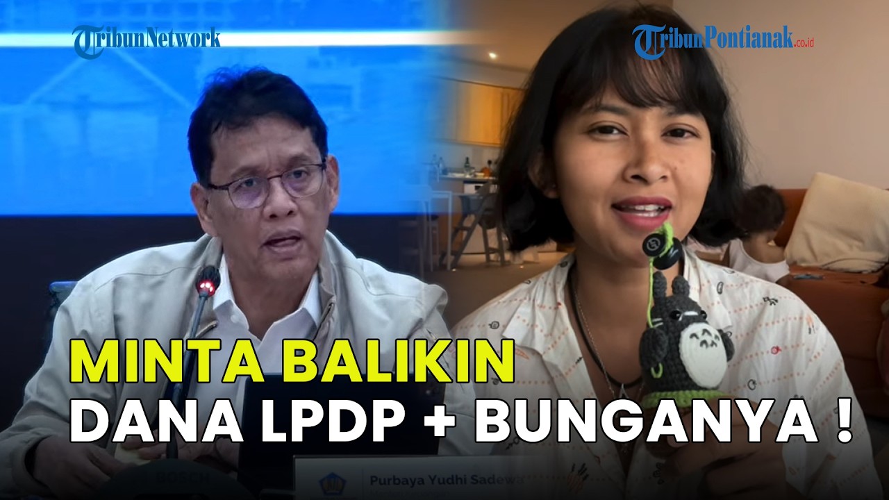 PURBAYA MINTA PENERIMA LPDP YANG HINA RI KEMBALIKAN DANA BEASISWA & BUNGANYA