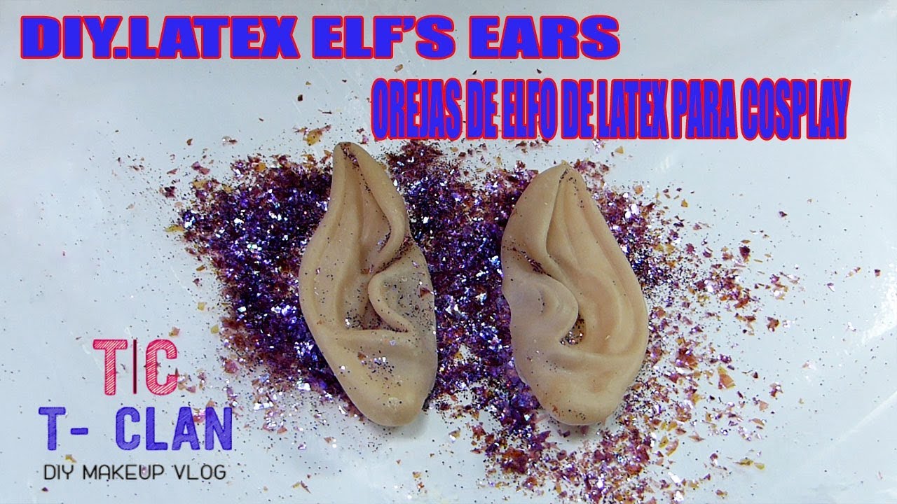 DIY ELF'S EARS OR COSPLAY EARS. (LATEX)