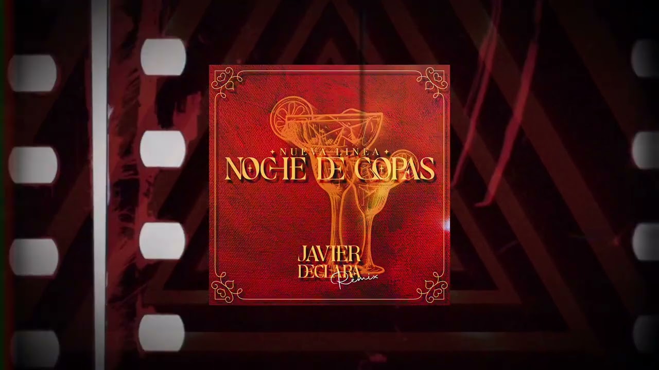 Noche De Copas - Nueva Línea - Javier Declara Remix - DESCARGA EN LA DESCRIPCIÓN 