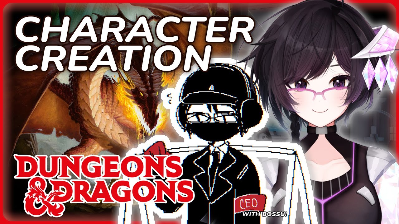 dungeons and dragons! character creation with bossu! 🐲