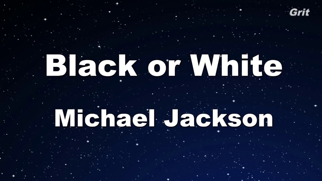 Black or White - Michael Jackson Karaoke【With Guide Melody】