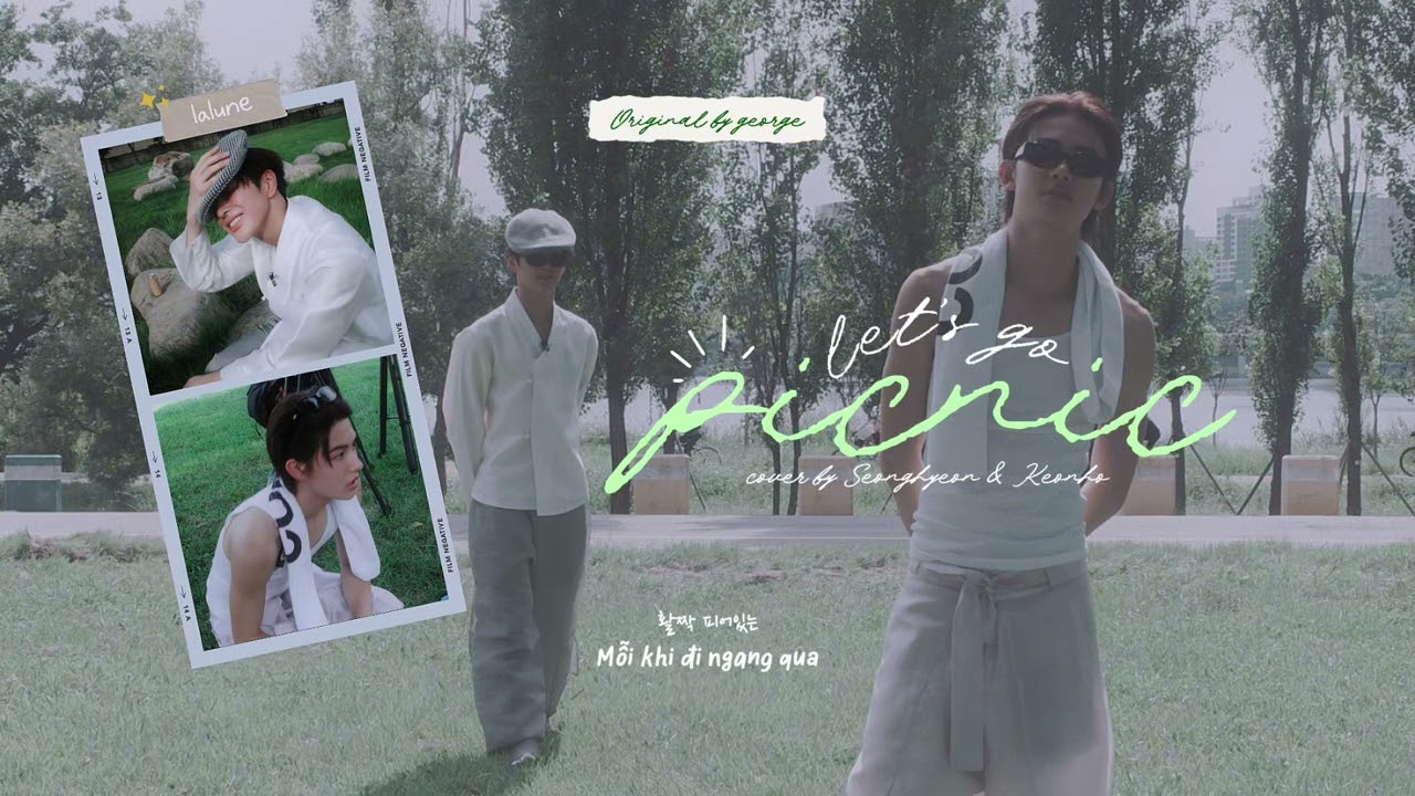 [VIETSUB] let&rsquo;s go picnic - Cover by SEONGHYEON & KEONHO