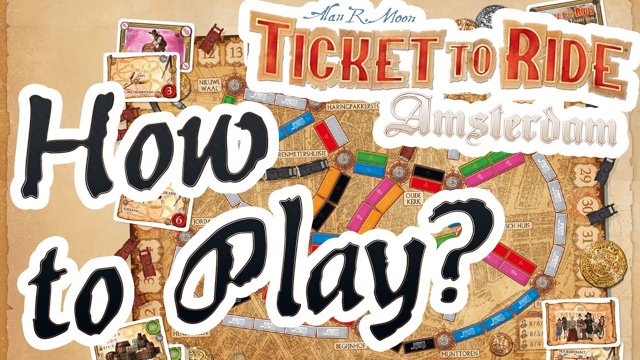 How to play Ticket to Ride: Amsterdam