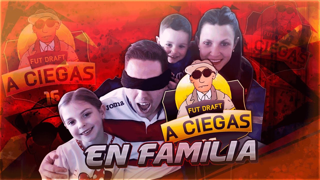 INCREIBLE FUT DRAFT A CIEGAS CON MI FAMILIA | KikiFutFiFa