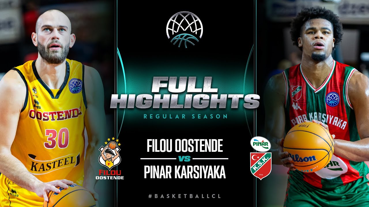 Filou Oostende v Pinar Karsiyaka | Full Game Highlights | #BasketballCL 2023-24