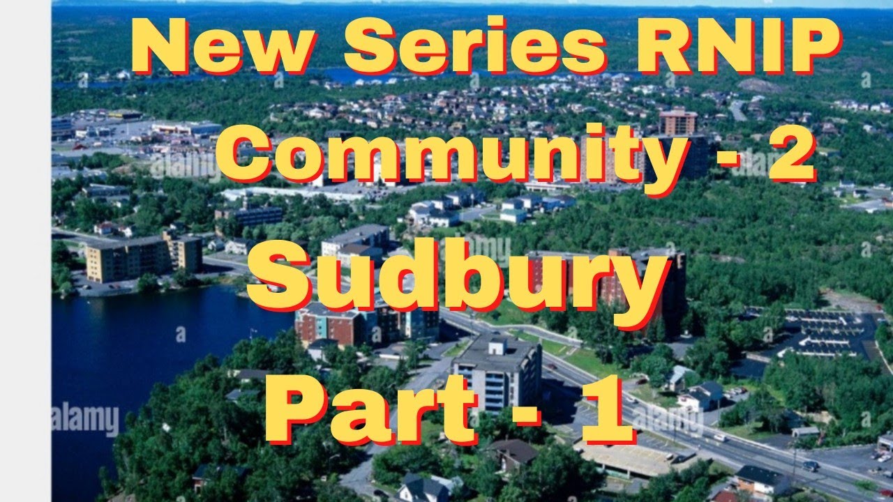 #RNIP Community No.2. Sudbury || Easiest PR pathway to Canada Till 2024 ||  #shobhakathayat |