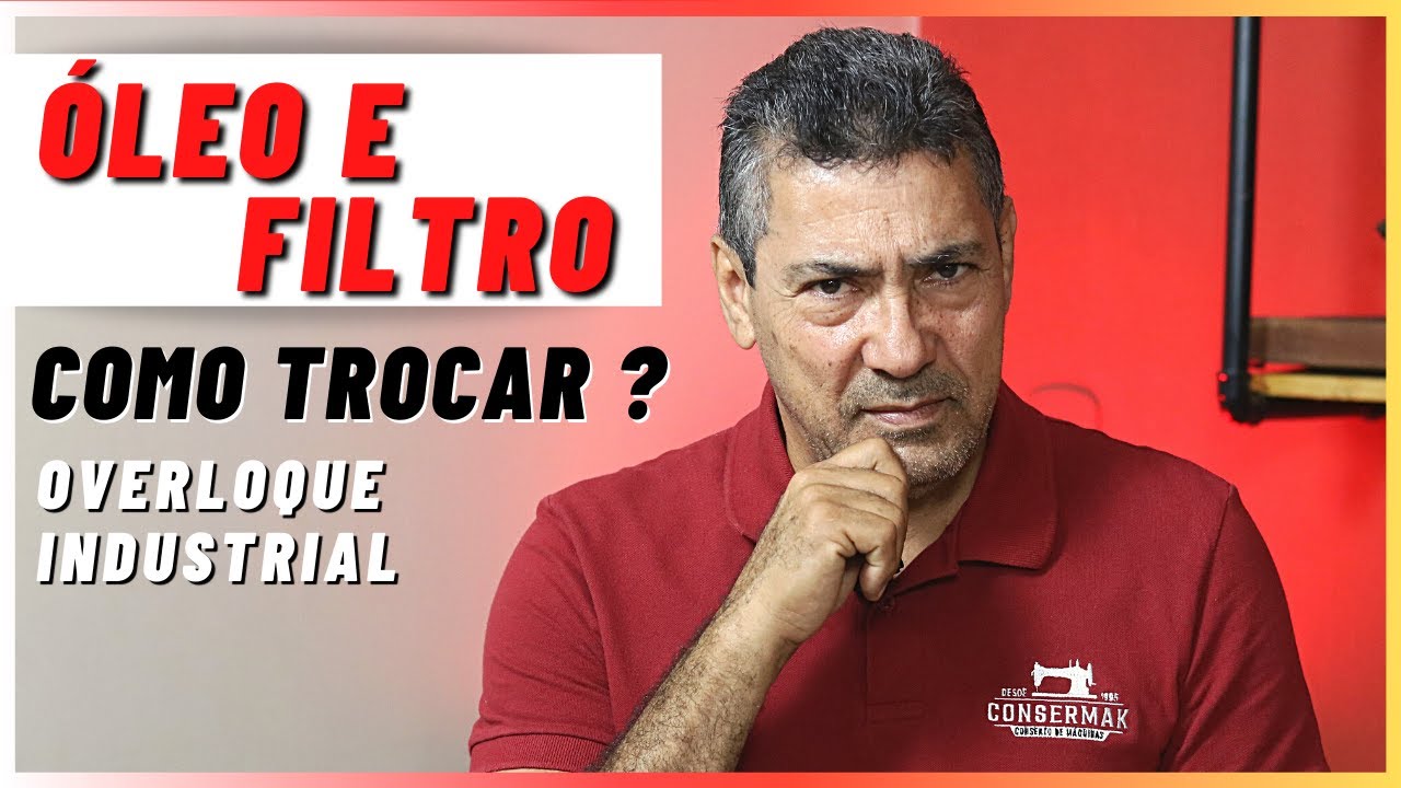 TROCANDO O FILTRO E O ÓLEO DA OVERLOQUE INDUSTRIAL | Consermak