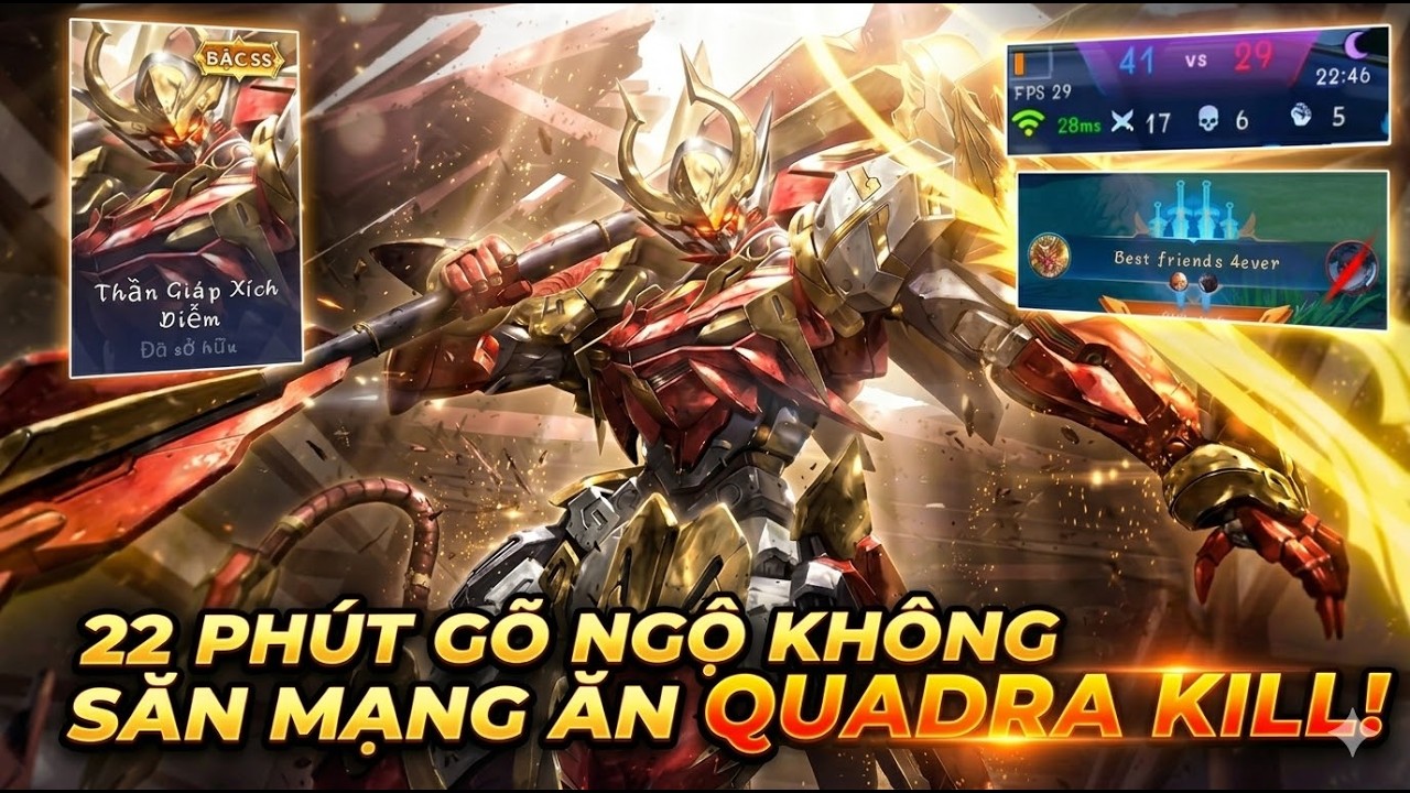 22 phút gõ Ngộ Không săn mạng ăn quadra kill