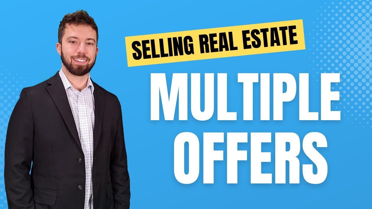 When a Home Seller Receives Multiple Offers, DO THIS!