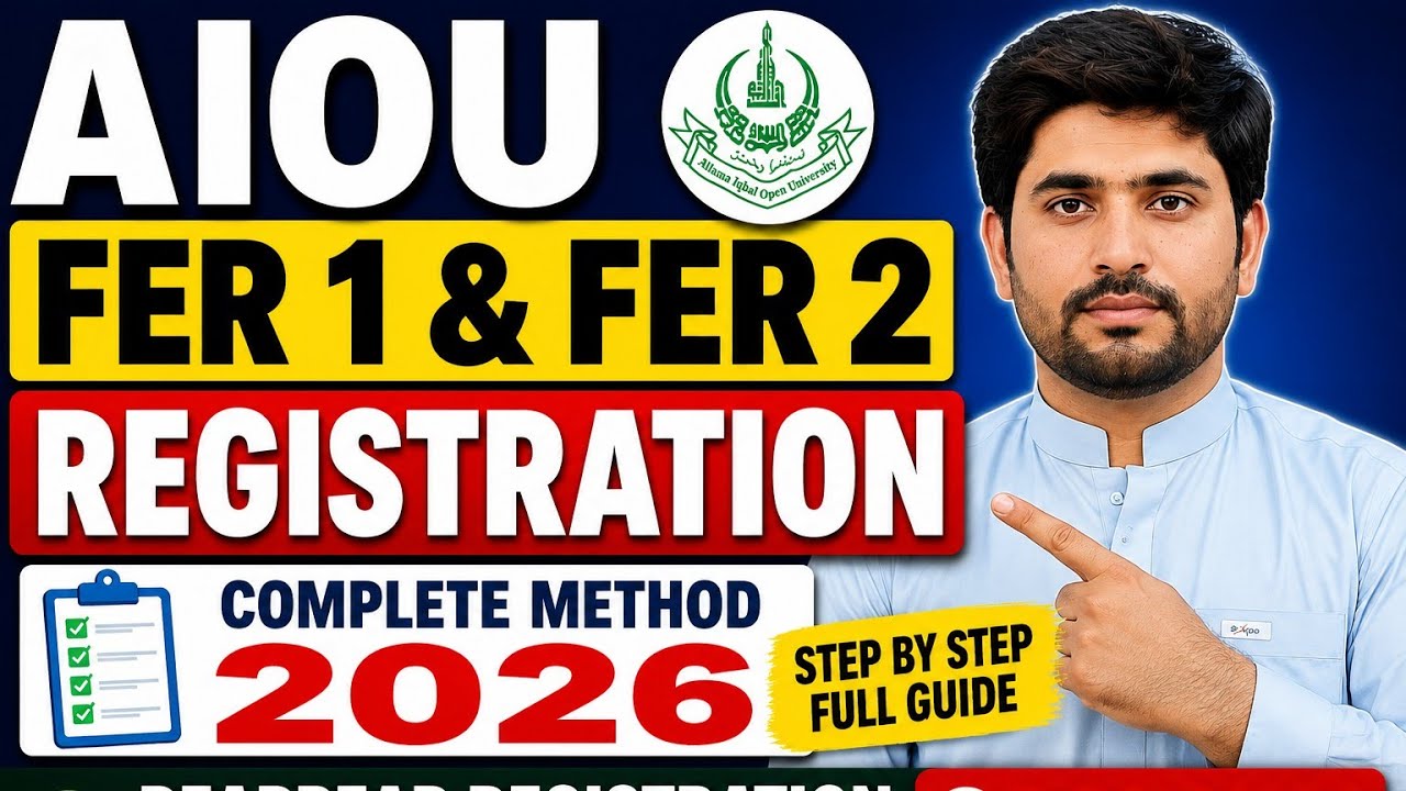 AIOU FER 1 & FER 2 Registration 2026 | Complete Reappear Registration Method