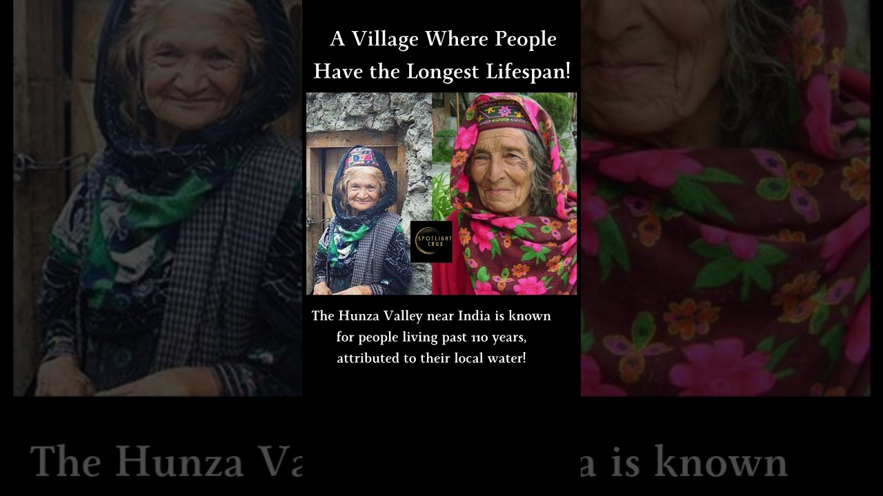 🏔️ The Hunza Valley: The Land of Longevity Where People Live Past 110! 💧✨