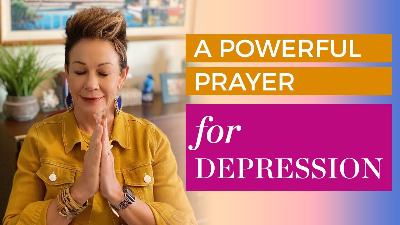 A Powerful Prayer for Depression | Carol Tuttle