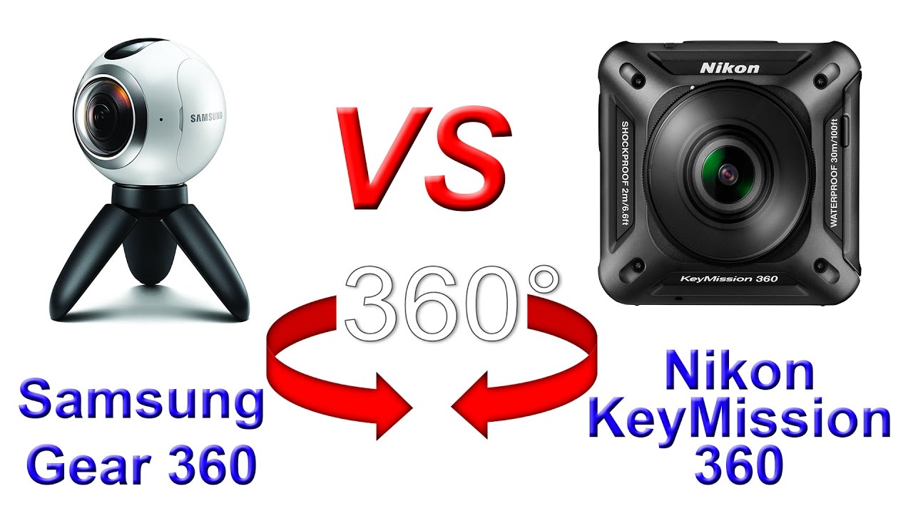 Samsung Gear 360 VS. Nikon KeyMission 360 review