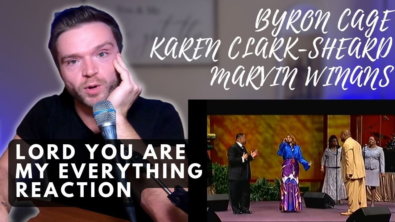 BYRON CAGE, KAREN CLARK-SHEARD & PASTOR MARVIN WINANS - LORD YOU ARE MY EVERYTHING | REACTION