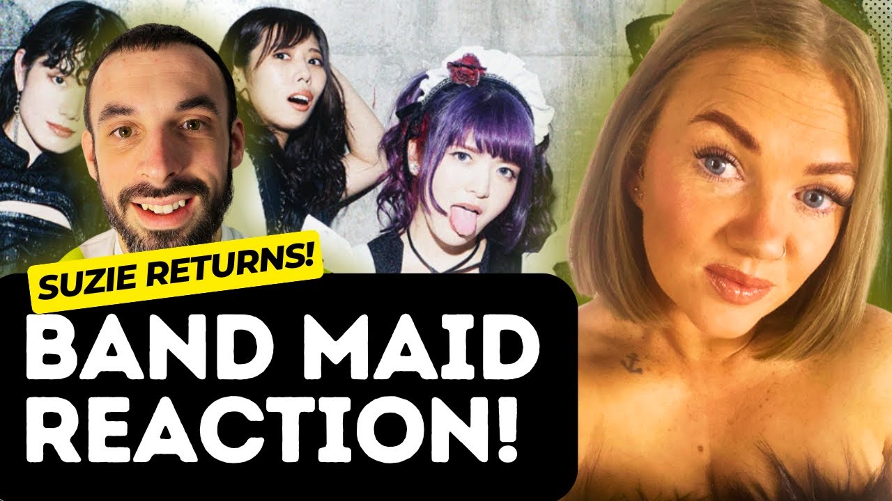 SUZIE Reacts to BAND MAID for the FIRST TIME EVER!