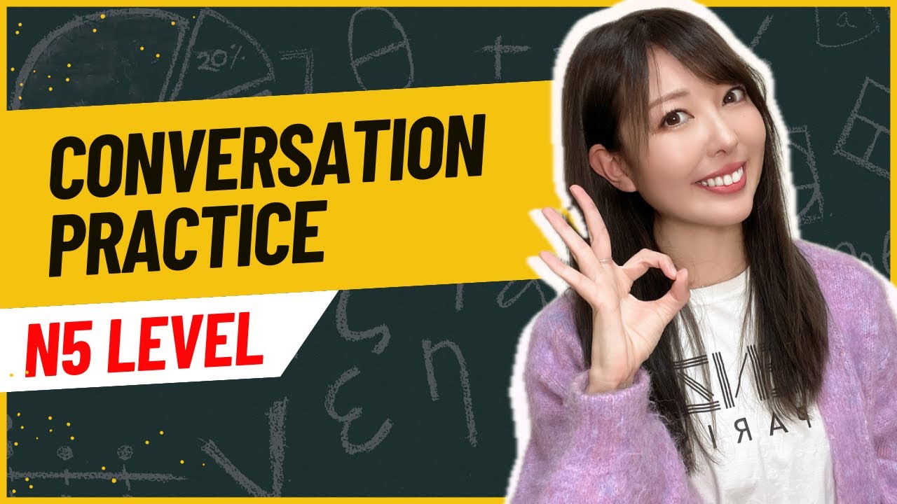 Japanese Conversation Practice using JLPT N5 Vocab and Grammar