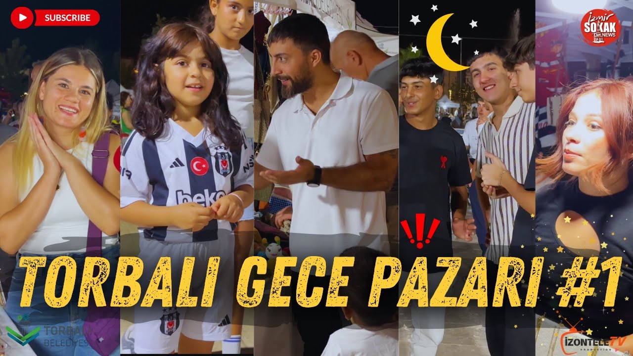 Gece Pazarı Macerası | Torbalı'nın Renkli Yüzü ve Emekçi Kadınların Hikayesi