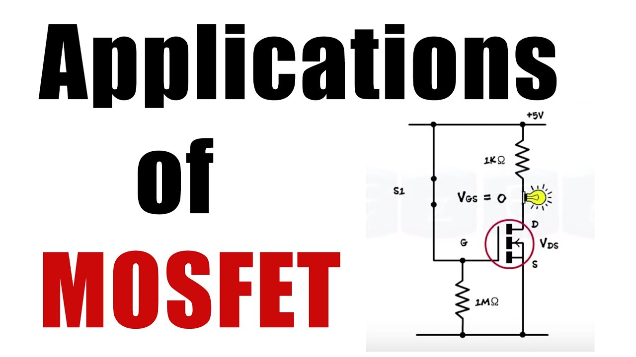 MOSFET - Applications of MOSFET