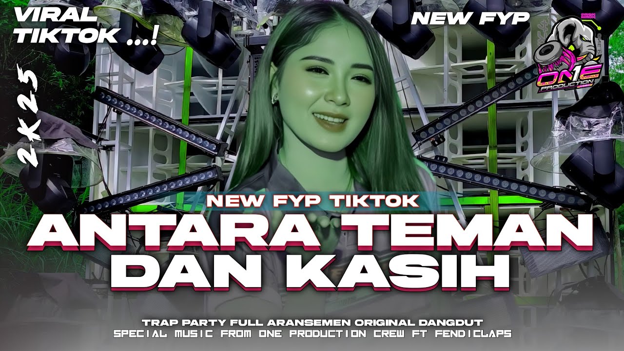 DJ DANGDUT ANTARA TEMAN DAN KASIH TRAP PARTY VIRAL 2K25 MIDDLE CETAS CETUS FULL ARANSEMEN ORIGINAL 💫