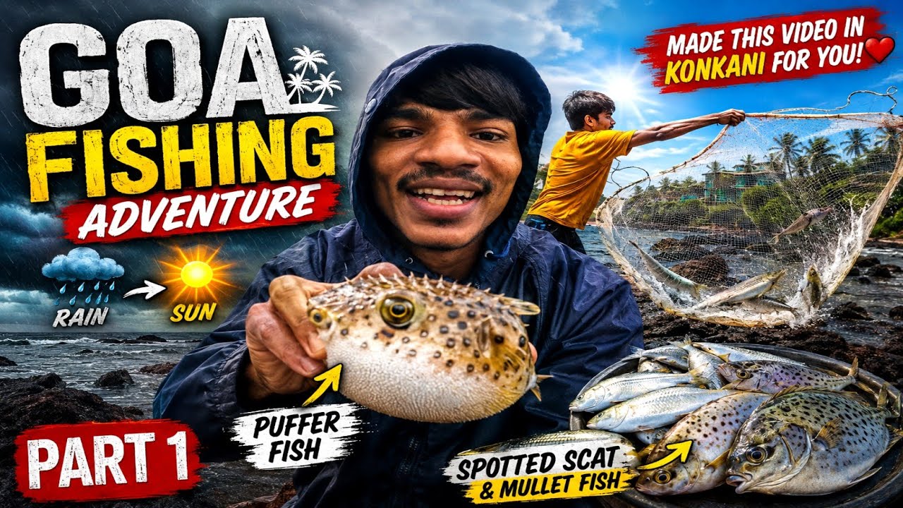 Monsoon Fishing Adventure In Goa😍🌴 | Hook Fishing to Net Casting 🎣 | Special Konkani Video🐟🪸😍