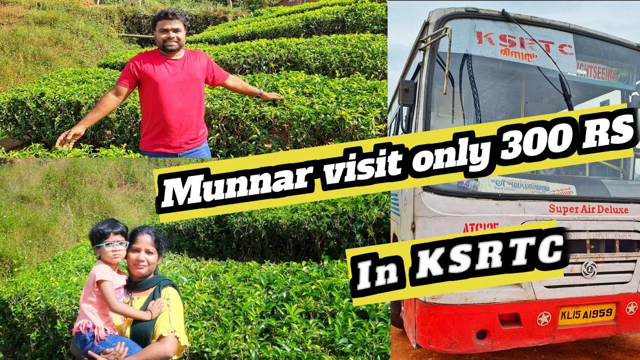 Munnar Trip In KSRTC || Ernakulam to Munnar || Family Trip Only 300 Rs.