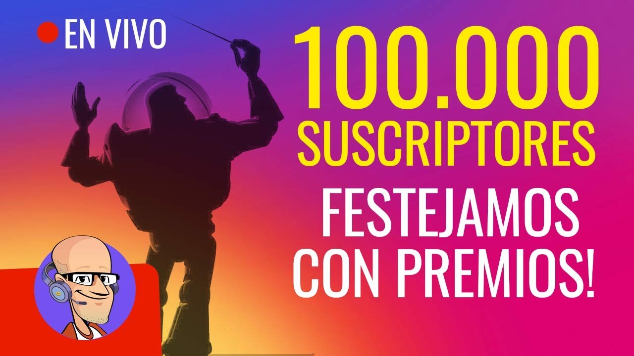 FESTEJAMOS los 100.000 SUBS con REGALOS! 🎁 EN VIVO