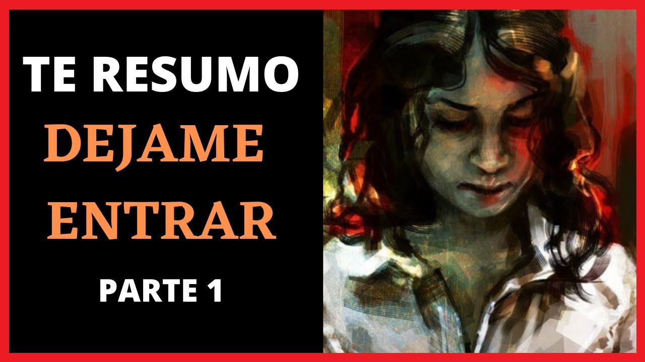 Te resumo Dejame entrar de John Ajvide Lindqvist (Libro) Parte 1