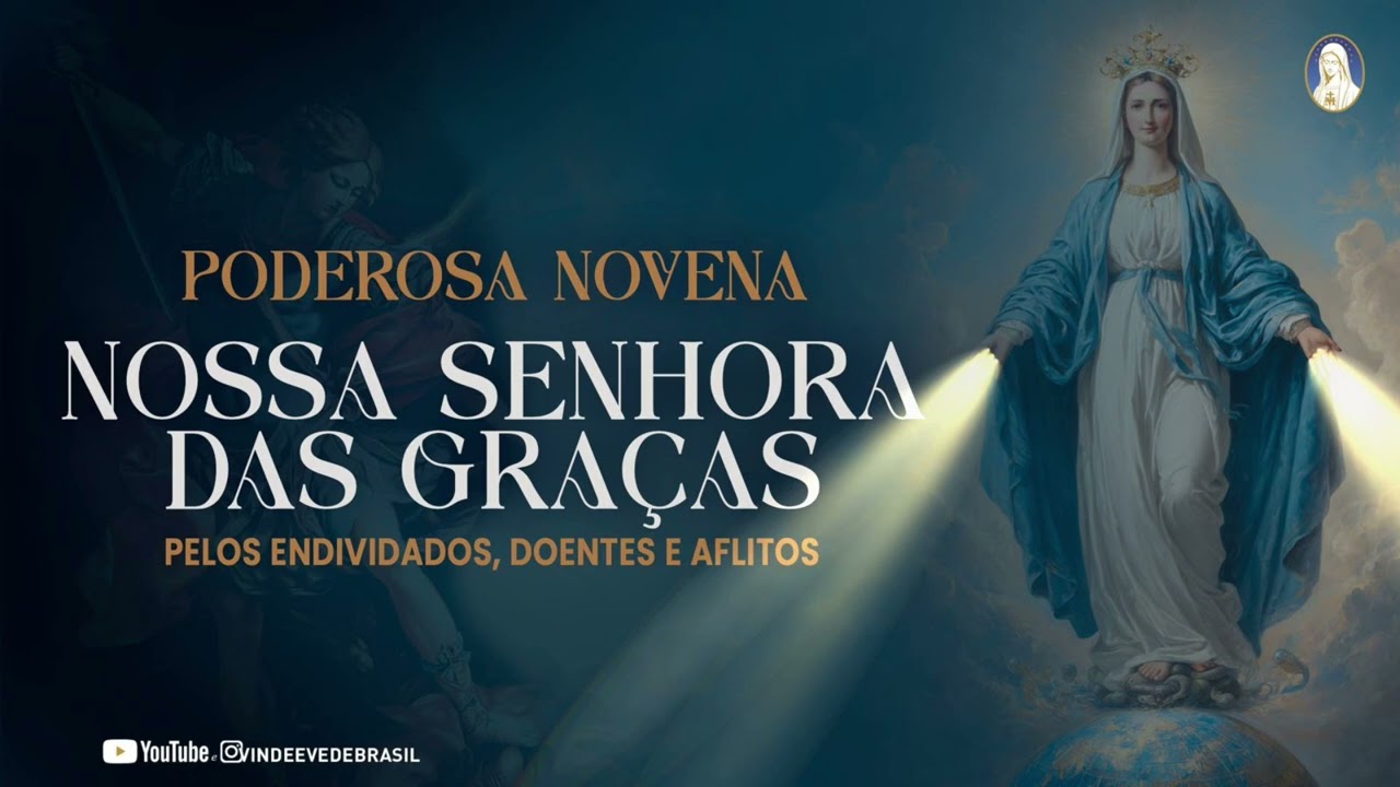 7 e 8º dia da Novena Milagrosa de Nossa Senhora das Graças