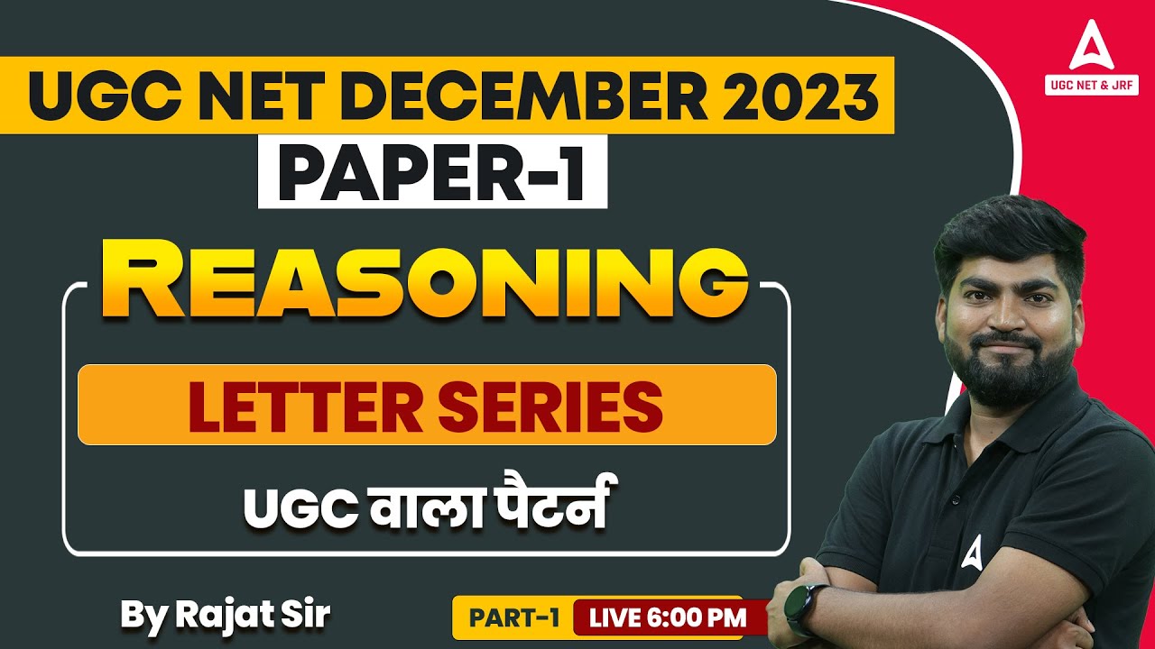 UGC NET Reasoning First Paper | Reasoning UGC NET Paper 1 By Rajat Sir | Letter Series UGC NET
