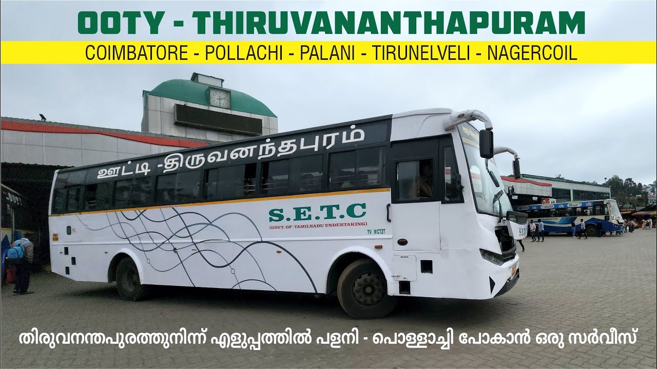Ooty to Thiruvananthapuram SETC Ultra Deluxe Bus Yathra Via Pollachi, Palani | First time in SETC