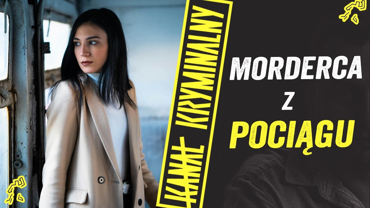 MORDERCA Z POCIĄGU