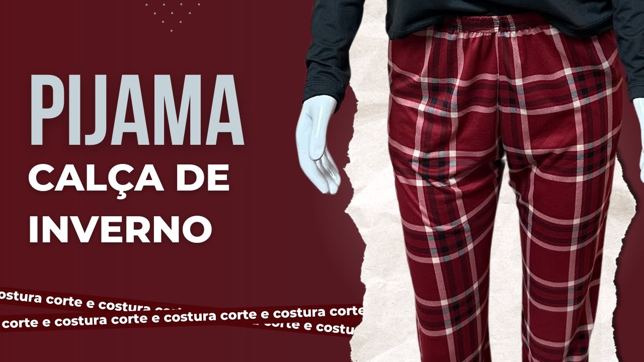 COMO fazer Calça de inverno? - Corte e Costura