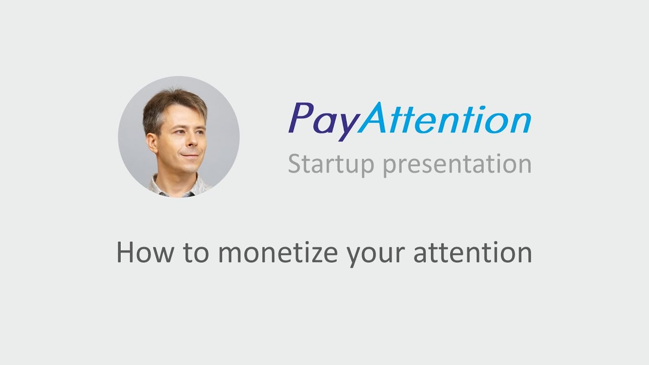 How to monetize your attention